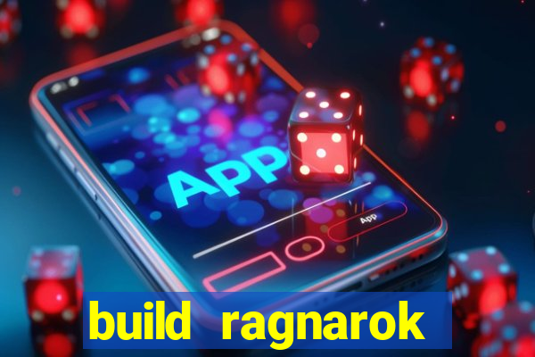 build ragnarok history reborn farm